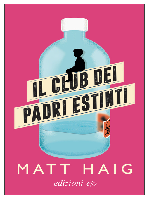 Title details for Il Club dei Padri Estinti by Matt Haig - Available